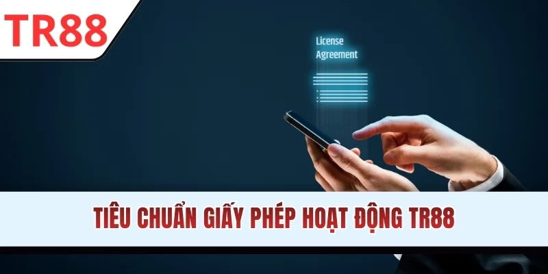 Tiêu chuẩn giấy phép hoạt động TR88